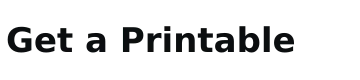 Get a Printable logo